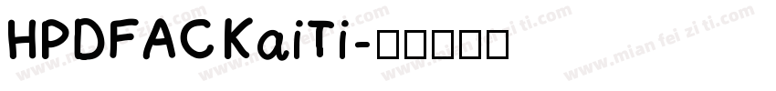 HPDFAC KaiTi字体转换